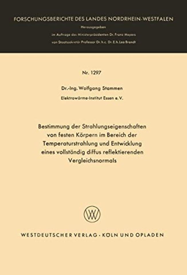 Bestimmung der Strahlungseigenschaften von festen Körpern im Bereich der Temperaturstrahlung und Entwicklung eines vollständig diffus reflektierenden Vergleichsnormals