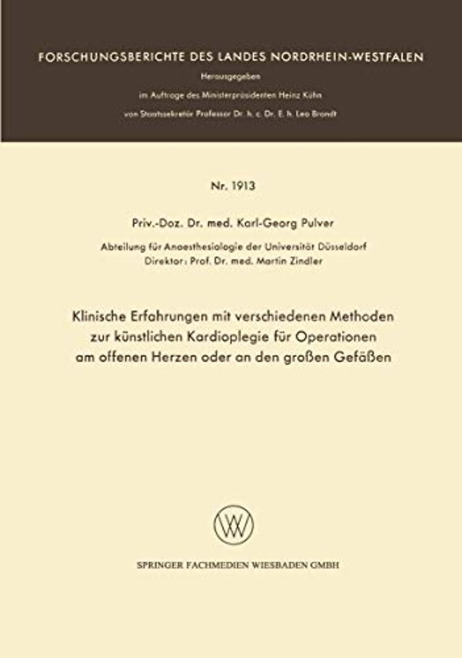 Klinische Erfahrungen mit verschiedenen Methoden zur künstlichen Kardioplegie für Operationen am offenen Herzen oder an den großen Gefäßen