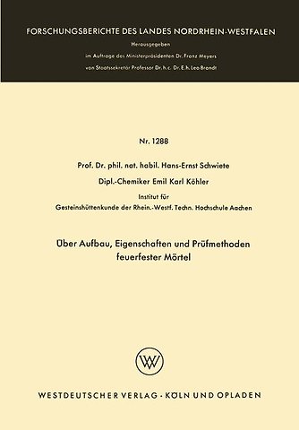 Über Aufbau, Eigenschaften und Prüfmethoden feuerfester Mörtel