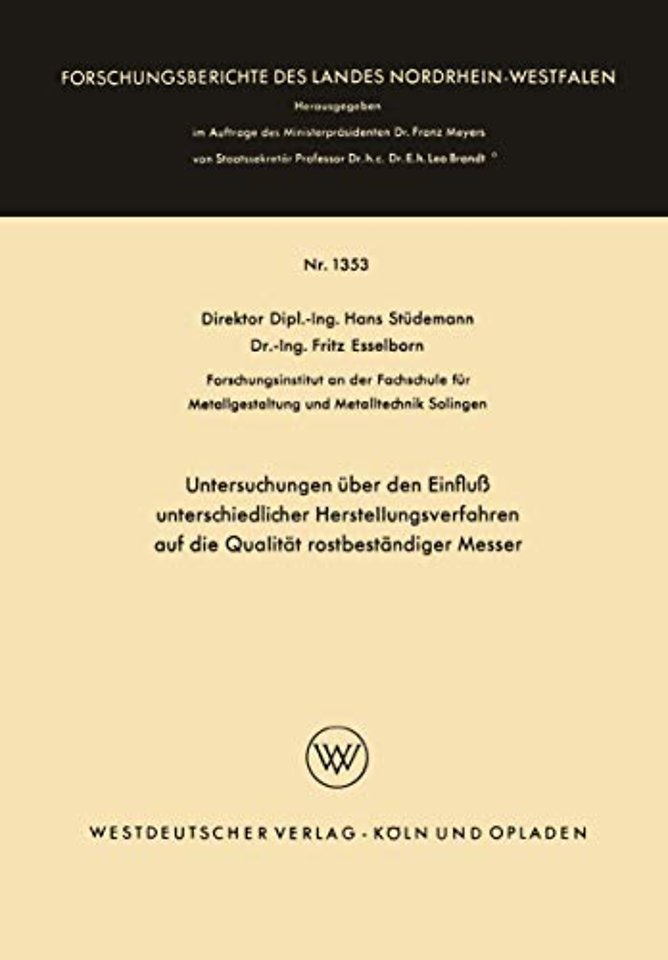 Untersuchungen über den Einfluß unterschiedlicher Herstellungsverfahren auf die Qualität rostbeständiger Messer