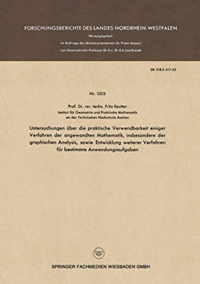 Untersuchungen über die praktische Verwendbarkeit einiger Verfahren der angewandten Mathematik, insbesondere der graphischen Analysis, sowie Entwicklung weiterer Verfahren für bestimmte Anwendungsaufgaben