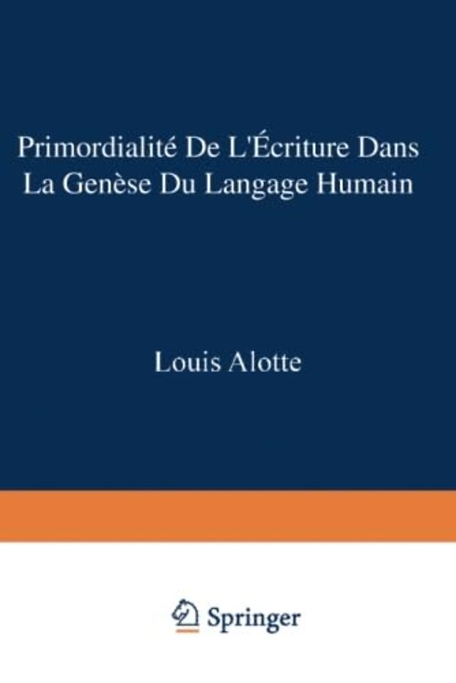 Primordialité de l’écriture dans la genèse du langage humain