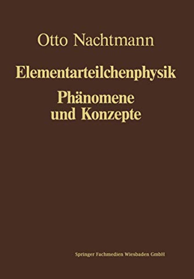 Phänomene und Konzepte der Elementarteilchenphysik