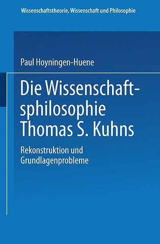 Die Wissenschaftsphilosophie Thomas S. Kuhns