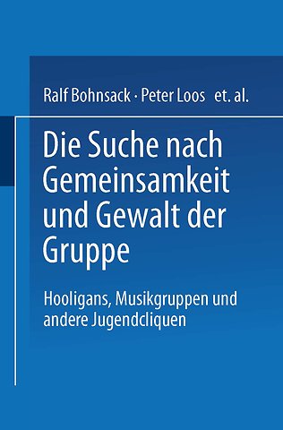 Die Suche nach Gemeinsamkeit und die Gewalt der Gruppe