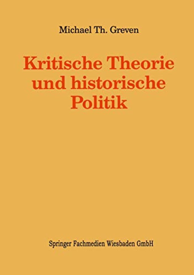 Kritische Theorie und historische Politik
