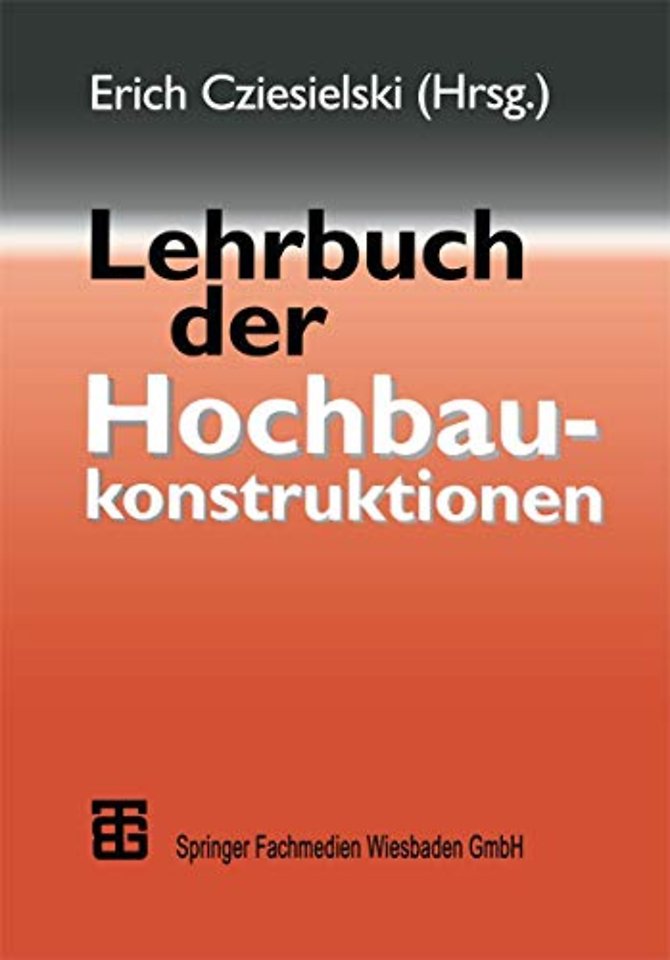 Lehrbuch der Hochbaukonstruktionen