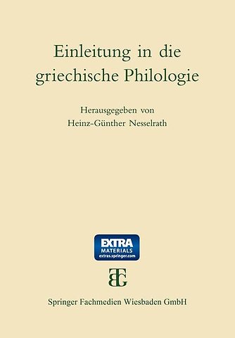 Einleitung in die griechische Philologie