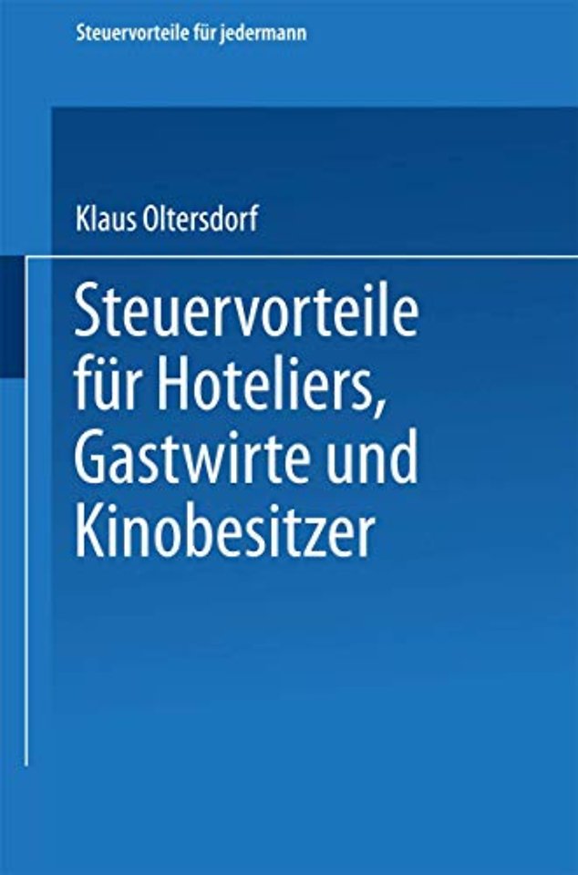 Steuervorteile für Hoteliers, Gastwirte und Kinobesitzer