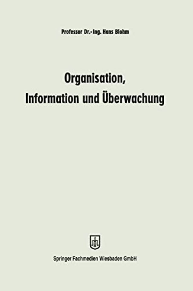 Organisation, Information und Uberwachung