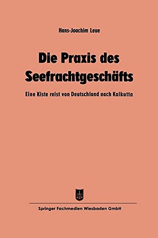 Die Praxis des Seefrachtgeschafts