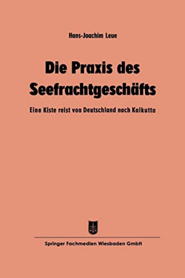 Die Praxis des Seefrachtgeschafts