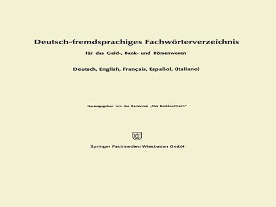 Deutsch-fremdsprachiges Fachwörterverzeichnis für das Geld-, Bank- und Börsenwesen