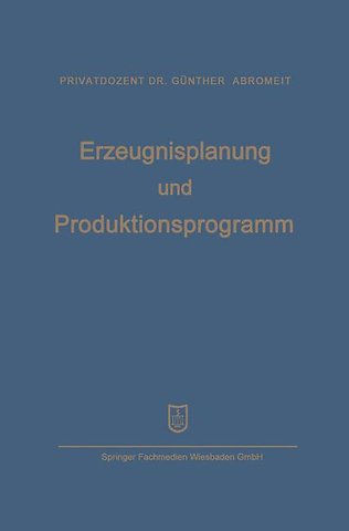 Erzeugnisplanung und Produktionsprogramm