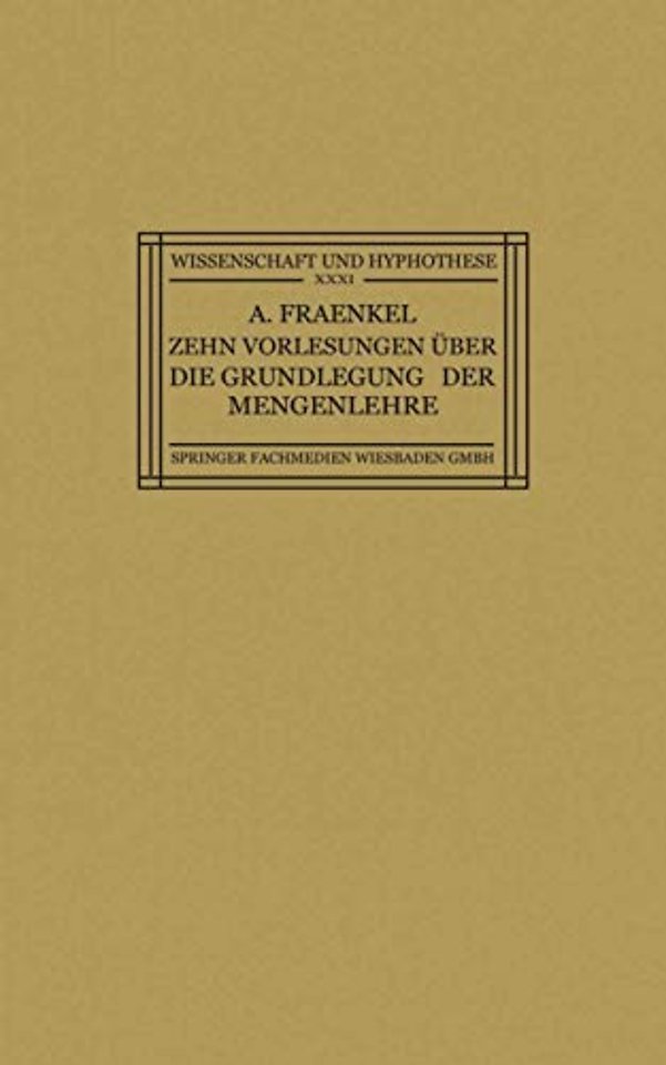 Zehn Vorlesungen Über die Grundlegung der Mengenlehre
