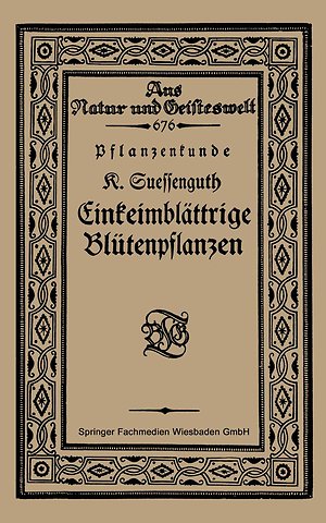 Pflanzenkunde Einkeimblättrige Blütenpflanzen