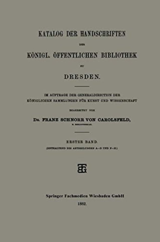 Katalog der Handschriften der Königl. Öffentlichen Bibliothek zu Dresden
