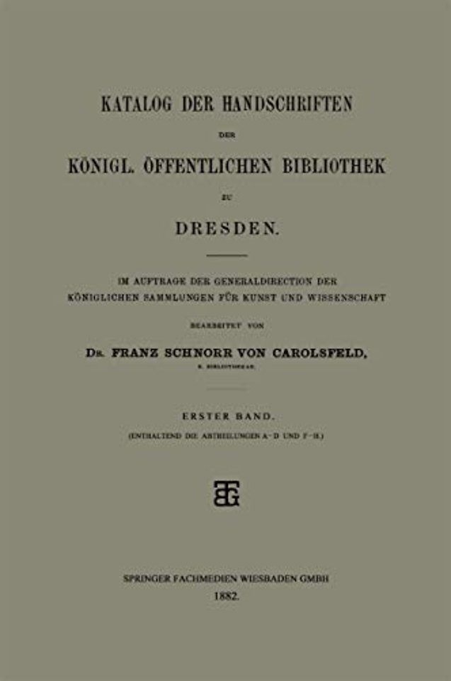 Katalog der Handschriften der Königl. Öffentlichen Bibliothek zu Dresden