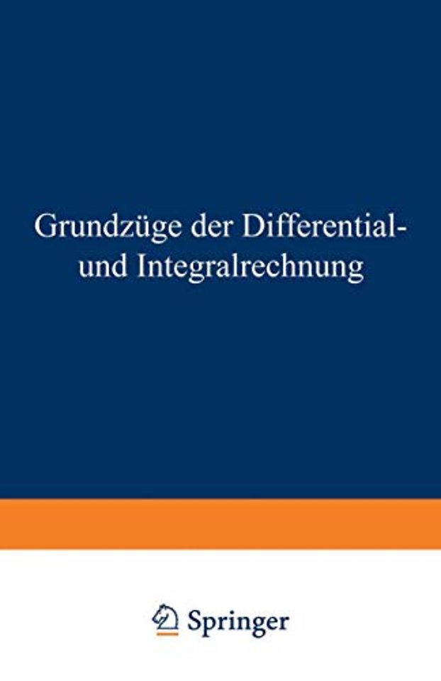 Grundzüge der Differential- und Integralrechnung