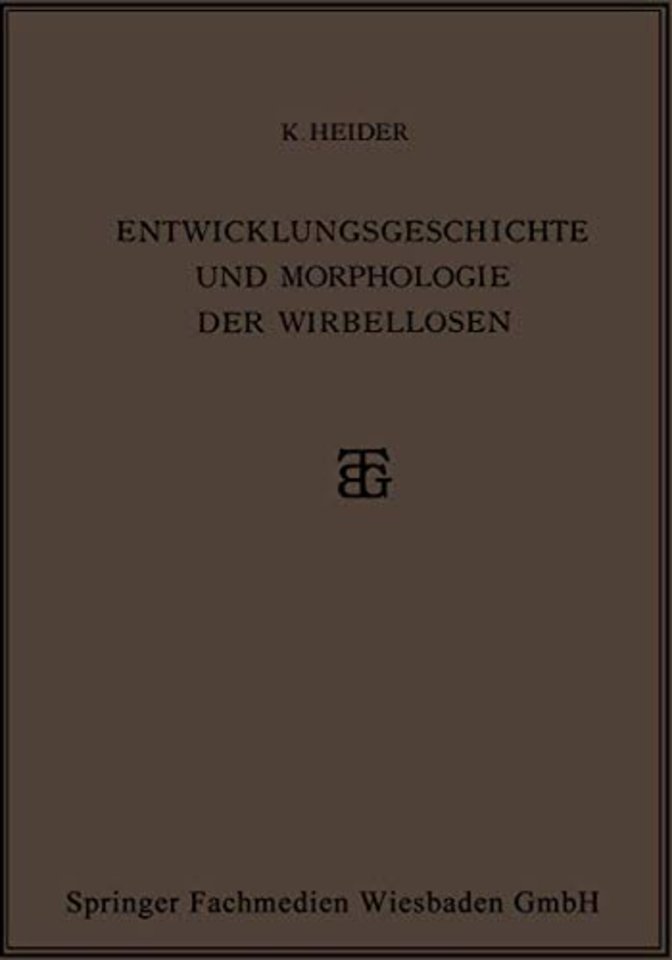 Entwicklungsgeschichte und Morphologie der Wirbellosen