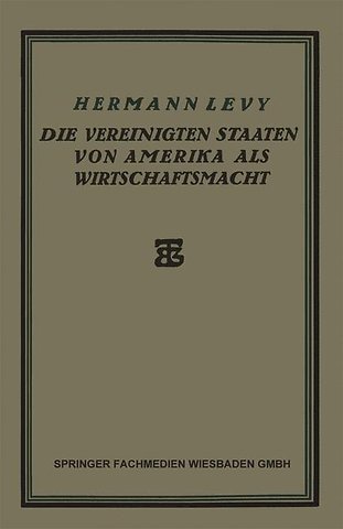 Die Vereinigten Staaten von Amerika als Wirtschaftsmacht