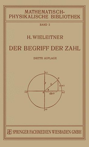 Der Begriff der Zahl in Seiner Logischen und Historischen Entwicklung