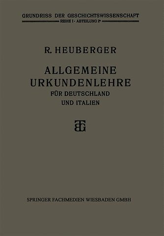 Allgemeine Urkundenlehre für Deutschland und Italien