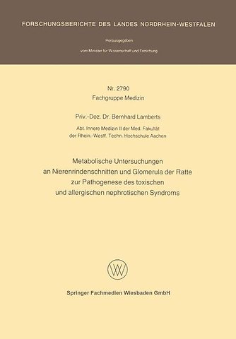 Metabolische Untersuchungen an Nierenrindenschnitten und Glomerula der Ratte zur Pathogenese des toxischen und allergischen nephrotischen Syndroms