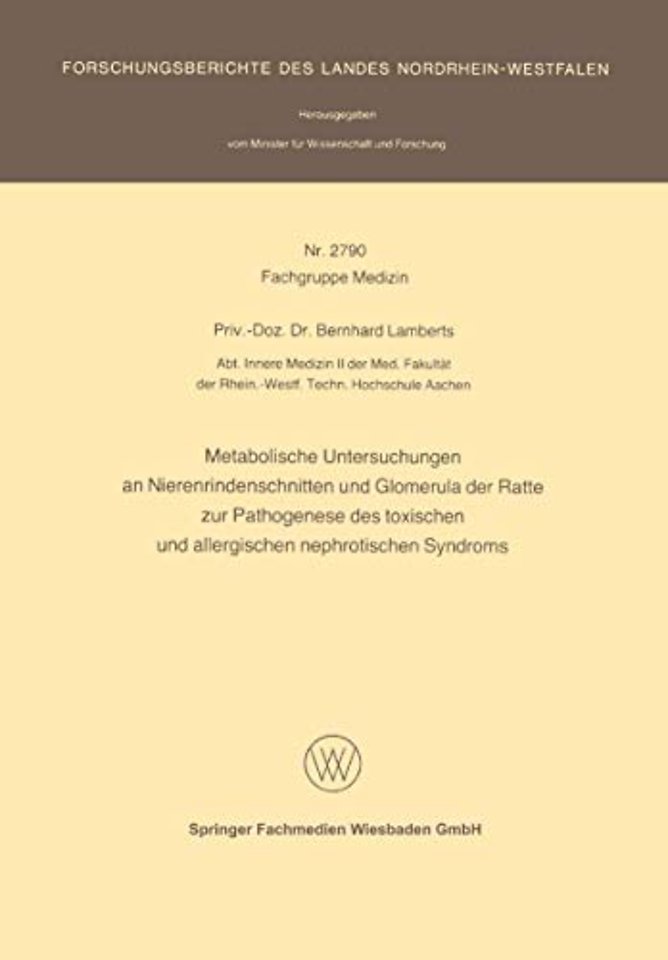 Metabolische Untersuchungen an Nierenrindenschnitten und Glomerula der Ratte zur Pathogenese des toxischen und allergischen nephrotischen Syndroms