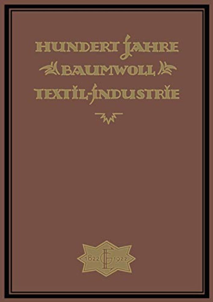 Hundert Jahre Baumwolltextilindustrie