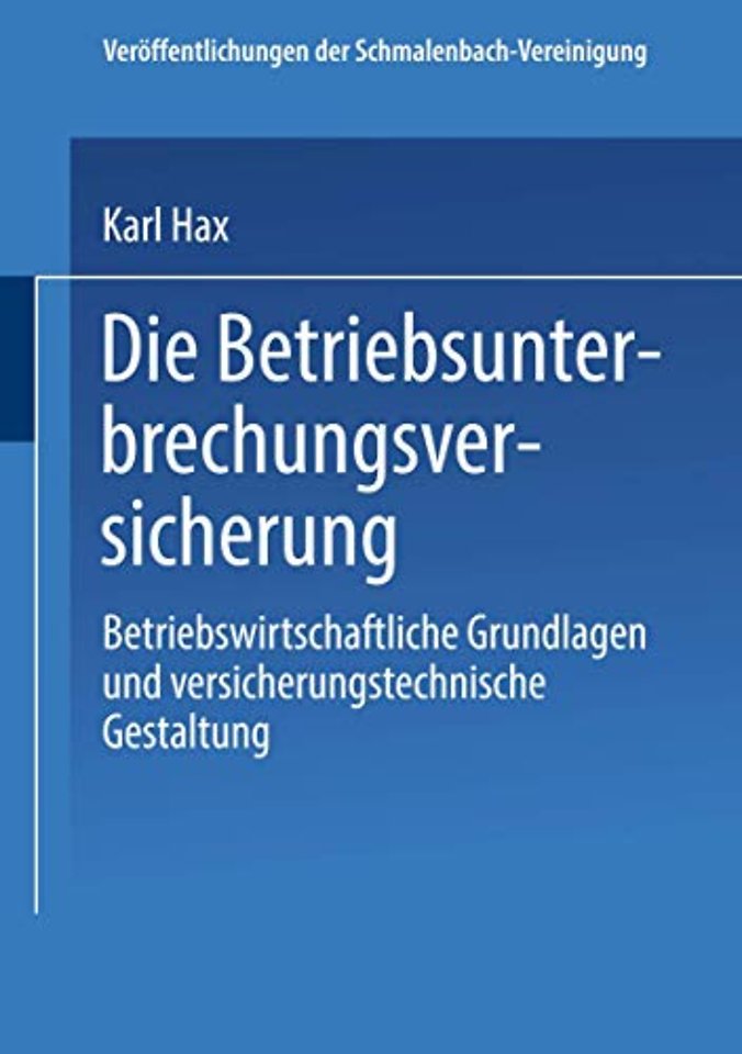 Die Betriebs Unterbrechungs Versicherung