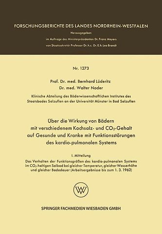 Über die Wirkung von Bädern mit verschiedenem Kochsalz- und CO2-Gehalt auf Gesunde und Kranke mit Funktionsstörungen des kardio-pulmonalen Systems