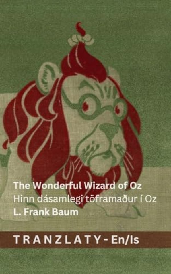 The Wonderful Wizard of Oz / Hinn dasamlegi toframaður i Oz