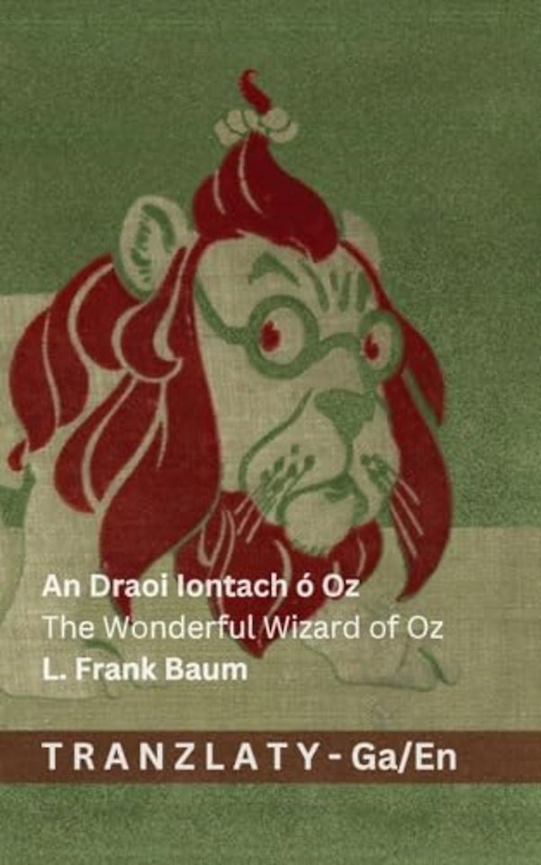An Draoi Iontach o Oz / The Wonderful Wizard of Oz