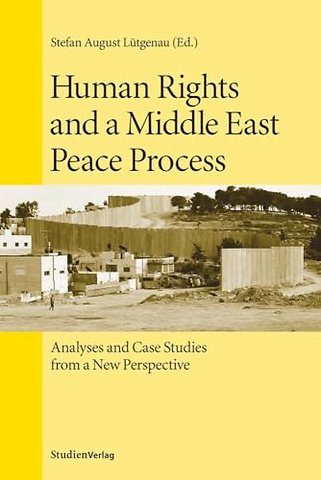 Human Rights and a Middle East Peace Process