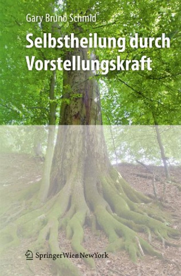 Selbstheilung durch Vorstellungskraft