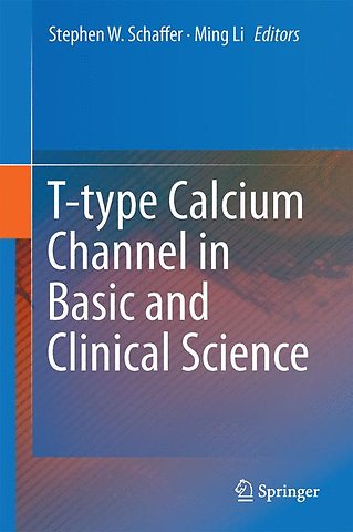T-type Calcium Channels in Basic and Clinical Science