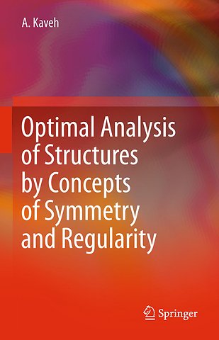 Optimal Analysis of Structures by Concepts of Symmetry and Regularity