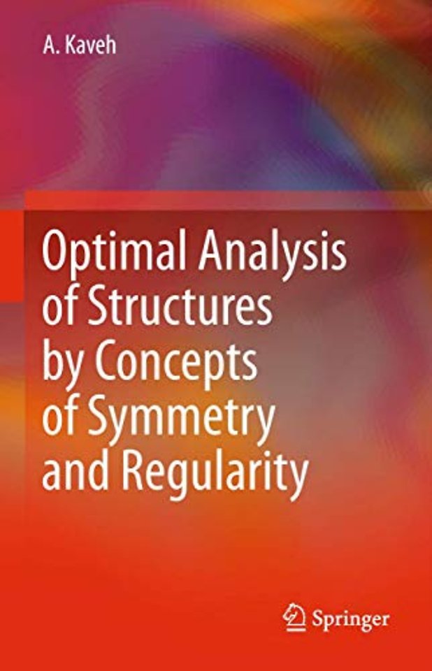 Optimal Analysis of Structures by Concepts of Symmetry and Regularity