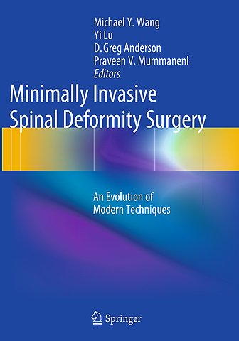 Minimally Invasive Spinal Deformity Surgery