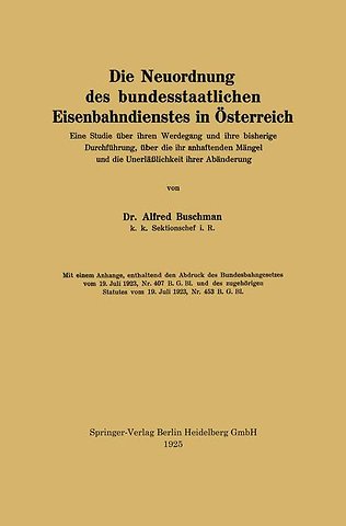 Die Neuordnung des bundesstaatlichen Eisenbahndienstes in Österreich