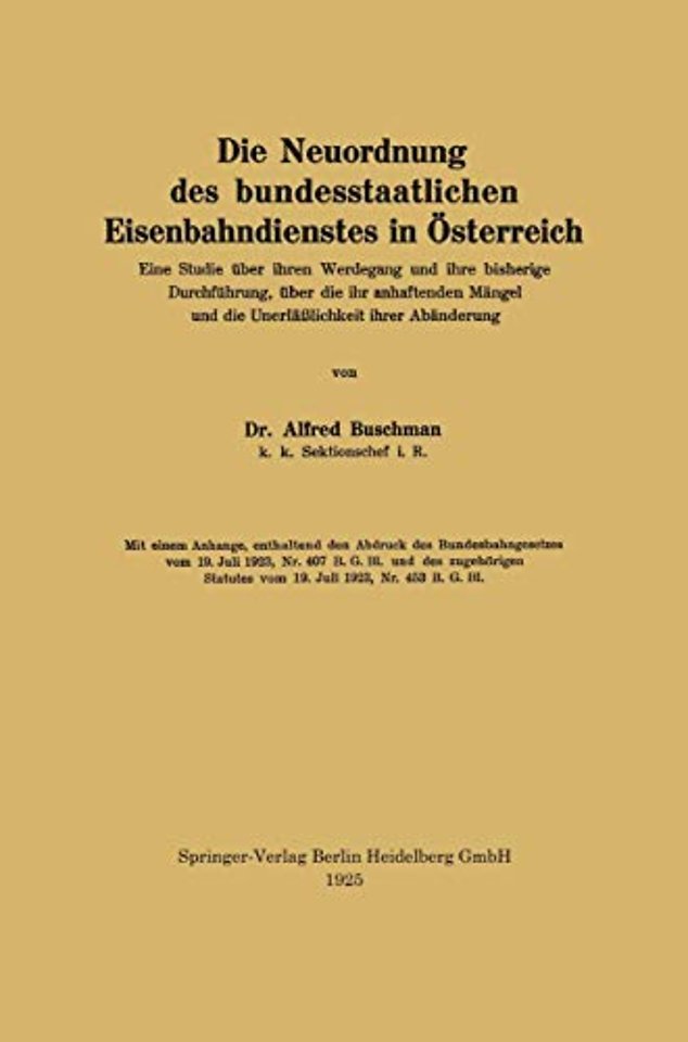 Die Neuordnung des bundesstaatlichen Eisenbahndienstes in Österreich