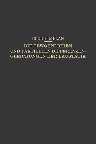 Die Gewöhnlichen und Partiellen Differenzengleichungen der Baustatik