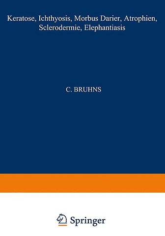 Keratosen; Ichthyosis; Morbus Darier; Atrophien; Sclerodermie; Elephantiasis