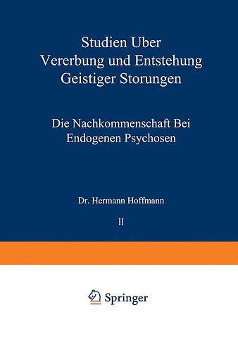 Studien über Vererbung und Entstehung Geistiger Störungen