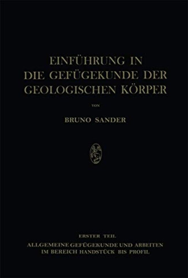 Einführung in die Gefügekunde der Geologischen Körper