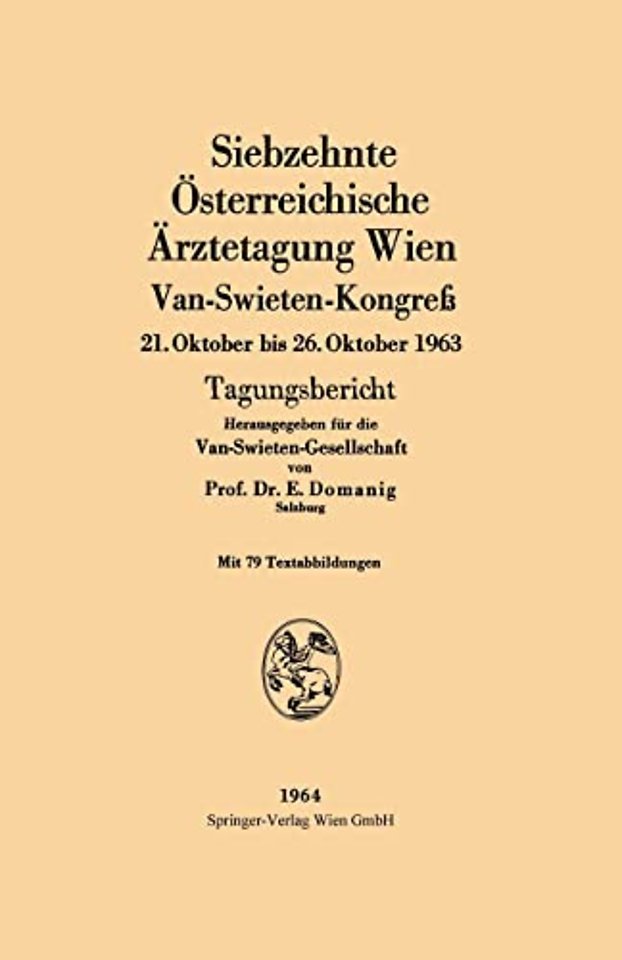 Siebzehnte Osterreichische Arztetagung Wien Van-Swieten-Kongreß