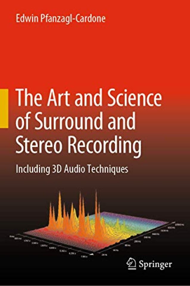 The Art and Science of Surround and Stereo Recording