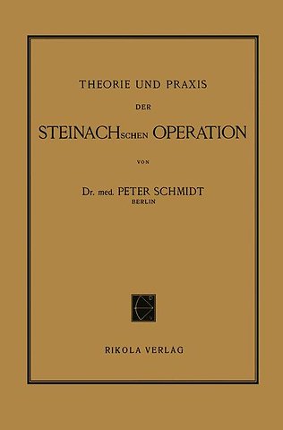 Theorie und Praxis der Steinachschen Operation