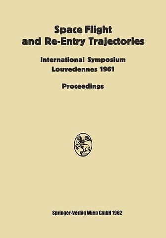 Space Flight and Re-Entry Trajectories
